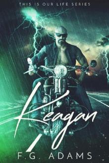 Keagan (This is Our Life Book 2)