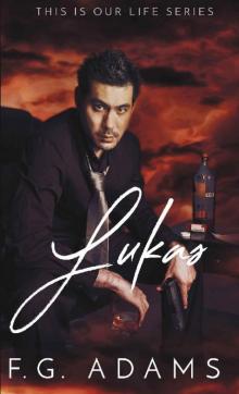 Lukas (This is Our Life Series Book 4)