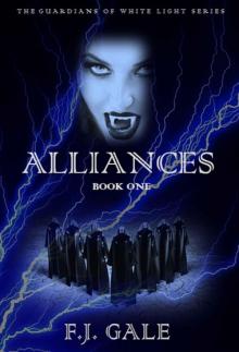Alliances (Guardians of White Light, #1) Alliances (Guardians of White Light, #1)