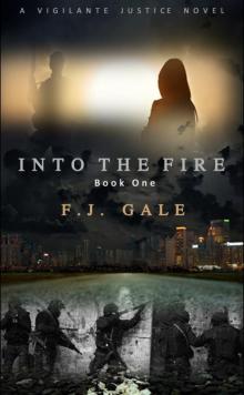 Into the Fire