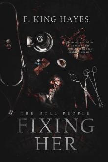 Fixing Her (The Doll People Book 1)
