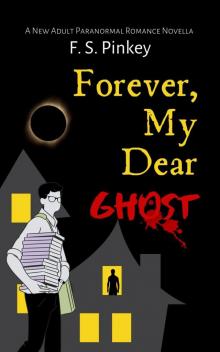 Forever, My Dear Ghost