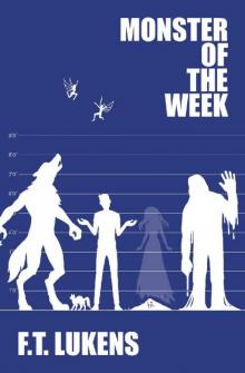 Monster of the Week (The Rules) Monster of the Week (The Rules)