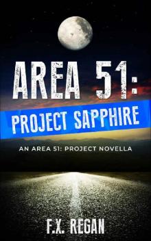 AREA 51: Project Sapphire: An AREA 51: Project Novella