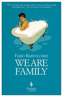 We Are Family We Are Family