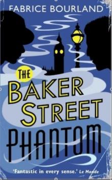 The Baker Street Phantom The Baker Street Phantom
