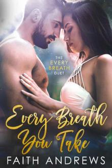 Every Breath You Take (The Every Breath Duet Book 1) Every Breath You Take (The Every Breath Duet Book 1)