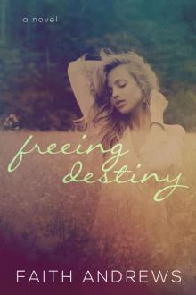 Freeing Destiny (Fate #2)