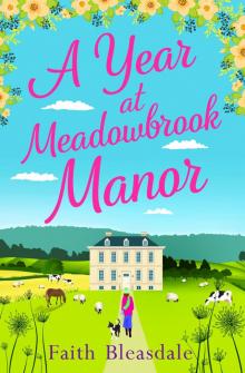 A Year at Meadowbrook Manor A Year at Meadowbrook Manor
