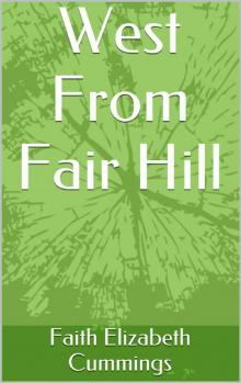 West From Fair Hill (A Refuge in Fair Hill Book 3)