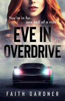 Eve in Overdrive: A psychological thriller novella (The Jolvix Episodes) Eve in Overdrive: A psychological thriller novella (The Jolvix Episodes)