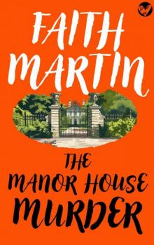 THE MANOR HOUSE MURDER a gripping English cozy mystery (Monica Noble Book 3) THE MANOR HOUSE MURDER a gripping English cozy mystery (Monica Noble Book 3)