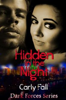 Hidden in the Night Hidden in the Night