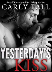 Yesterday's Kiss Yesterday's Kiss