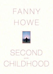 Second Childhood: Poems