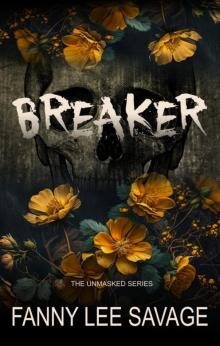 Breaker (The Unmasked Series Book 3)