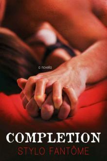 Completion (The Kane Trilogy Book 4) Completion (The Kane Trilogy Book 4)