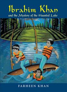 Ibrahim Khan and the Mystery of the Haunted Lake Ibrahim Khan and the Mystery of the Haunted Lake