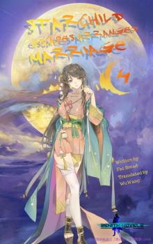 The Magnificent Sky Dance: Book 4 of Starchild Escapes Arranged Marriage The Magnificent Sky Dance: Book 4 of Starchild Escapes Arranged Marriage
