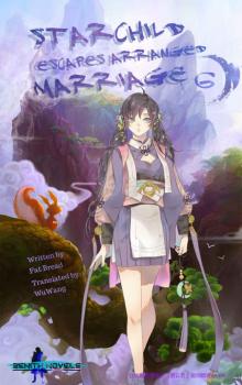 The Starry Sky Chessboard: Book 6 of Starchild Escapes Arranged Marriage
