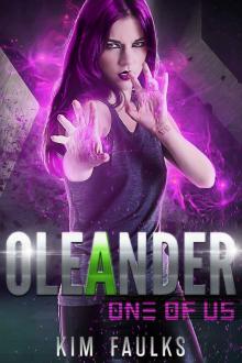 Oleander: One of Us Series