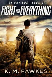 At Any Cost (Book 2): Fight For Everything