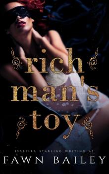 Rich Man’s Toy: A Dark Royal Romance Rich Man’s Toy: A Dark Royal Romance