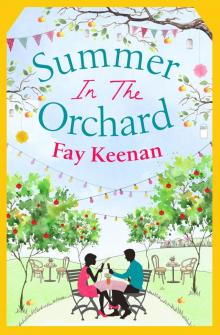 Summer in the Orchard Summer in the Orchard
