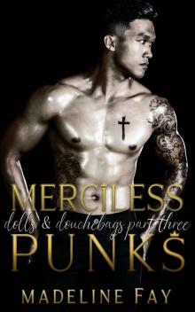 Merciless Punks: dolls and douchebags part three