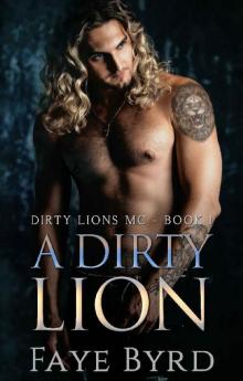 A Dirty Lion A Dirty Lion