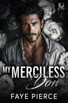My Merciless Don: Dark Mafia Romance