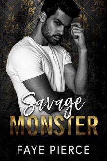 Savage Monster: Dark Mafia Romance (Monsters & Devils Book 2)