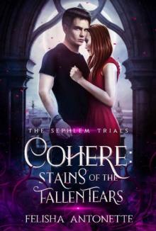 Cohere: A Dark Paranormal Romance (The Sephlem Trials Book 3)