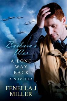 A Long Way Back: Barbara's War A Long Way Back: Barbara's War