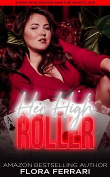 Her High Roller(Man Who Knows What He Wants, 306)