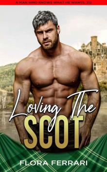Loving The Scot (Man Who Knows What He Wants, #312)