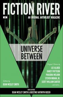 Fiction River: Universe Between Fiction River: Universe Between