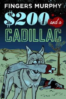 $200 and a Cadillac