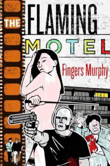 The Flaming Motel The Flaming Motel