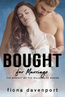 Bought for Marriage (Bought by the Billionaire Book 1) Bought for Marriage (Bought by the Billionaire Book 1)