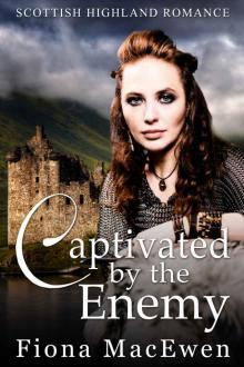 Captivated by the Enemy: (Scottish Highland Romance)