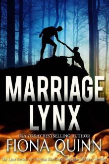 Marriage Lynx (The Lynx Series Book 7)