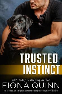 Trusted Instinct (Cerberus Tactical K9 Team Charlie Book 4)