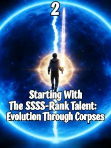 Starting With The SSSS-Rank Talent: Infinite Evolution Through Corpses(2)