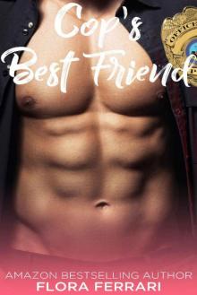 Cop's Best Friend: An Older Man Younger Woman Romance (A Man Who Knows What He Wants Book 68)
