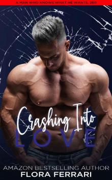 Crashing into Love: A Steamy Standalone Instalove Romance
