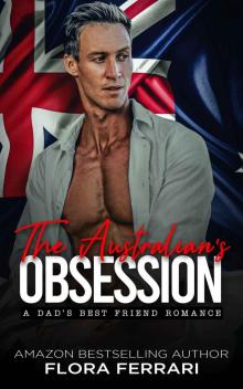 The Australian's Obsession : A Dad’s Best Friend, Curvy Girl Romance