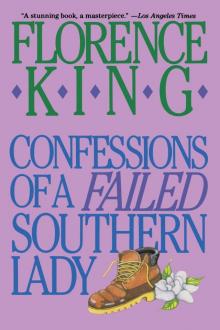 Confessions of a Failed Southern Lady_A Memoir