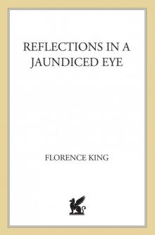 Reflections In a Jaundiced Eye