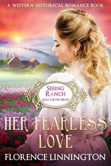Her Fearless Love_Seeing Ranch Mail Order Bride